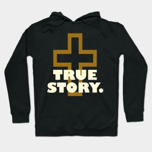 Bible True Story Hoodie